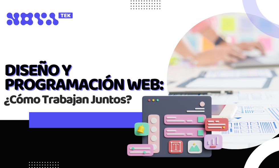 Diseño y Programación Web: ¿Cómo Trabajan Juntos?
